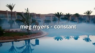 meg myers - constant (lyrics)