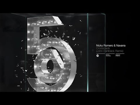 Nicky Romero & Navarra - Crossroads (John Dahlbäck Remix) // OUT NOW