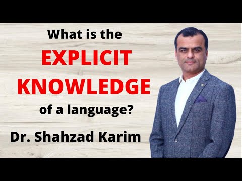 What is the explicit knowledge of a language?