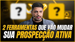 2 Ferramentas poderosas para revolucionar sua prospecção ativa: Maximize seus resultados