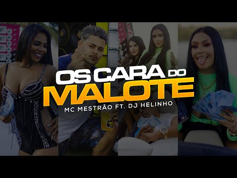 MC Mestrão e DJ Helinho - Os Cara do Malote (VideoClipe Oficial)