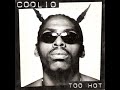 Coolio Too Hot Clean Version
