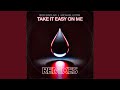Take It Easy on Me (Mosimann Remix)