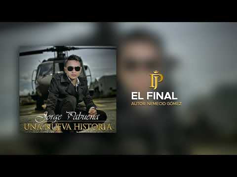 El Final - Jorge Pabuena