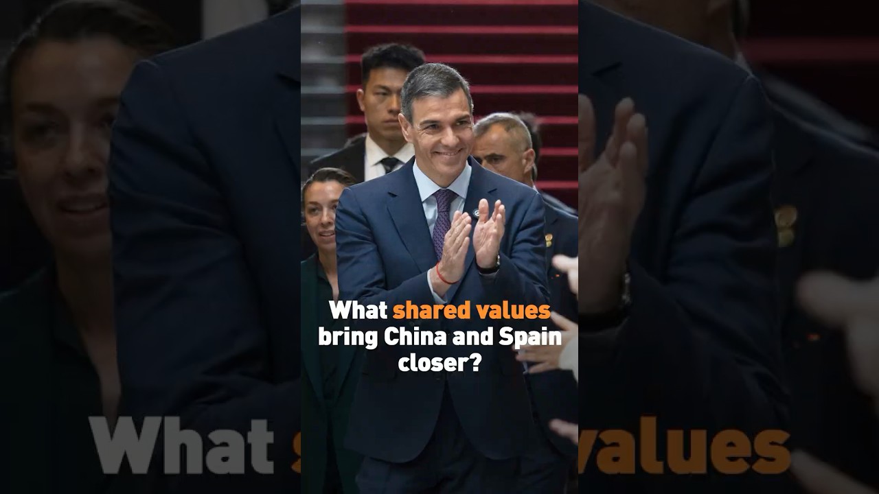 What shared values bring China and Spain closer?
