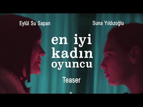 EN İYİ KADIN OYUNCU - Teaser