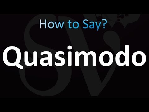 How to Pronounce Quasimodo (correctly!)