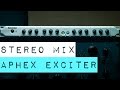 The Aphex Exciter on a Muddy Stereo Mix