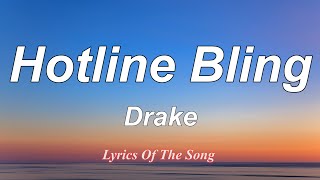 Drake - Hotline Bling (Lyrics)