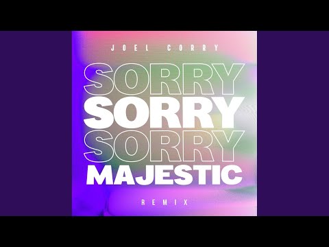 Video thumbnail for Sorry (Majestic Remix)