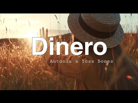 Dinero - Antonia x Yoss Bones (Lyrics)