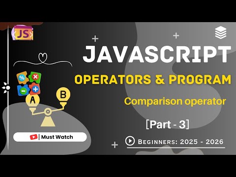 Operators In Javascript Explained Arithmetic Logical Comparison Assignment Practical Coding 4