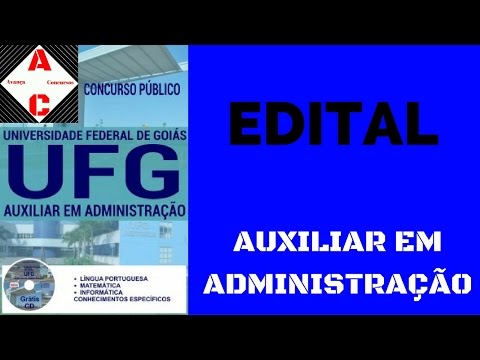 Edital Concurso UFG 2016 - Auxiliar em Administração