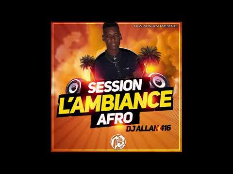 Dj Allan 416 - Session l'Ambiance Afro (2020)