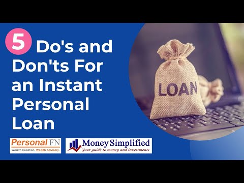 5 Do's and Don'ts For an Instant Personal Loan