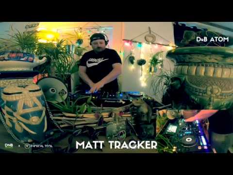 Matt Tracker | D&B Atom Live DJ Sets #3