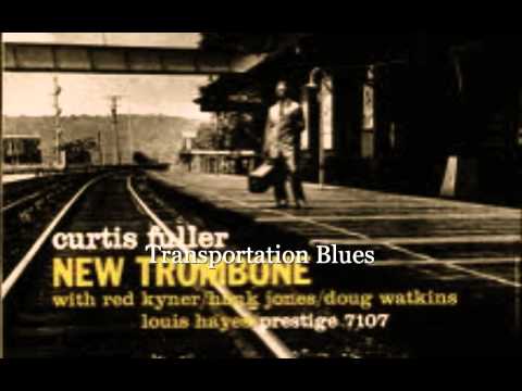 Transportation Blues-Curtis Fuller