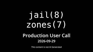 2026-09-29 Jail/Zones Production User Call