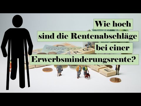 Wie hoch sind die Rentenabschläge bei einer Erwerbsminderungsrente?