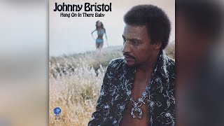 Take Care of You for Me Johnny Bristol