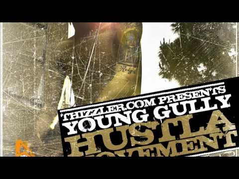 Young Gully - Lovin' Me (Hustla Movement 4 HM4)