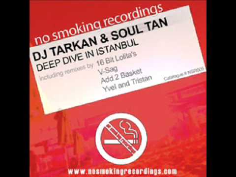 DJ Tarkan & Sultan Feat. Zara - Deep Dive In Istanbul ( Add 2 Basket Remix)
