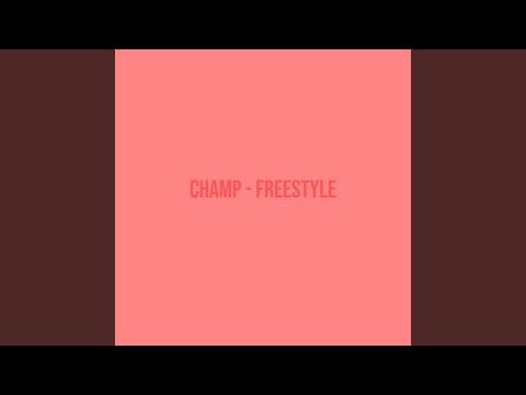 Champ Freestyle