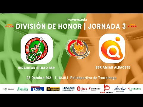 BIDAIDEAK BILBAO BSR vs BSR AMIAB ALBACETE