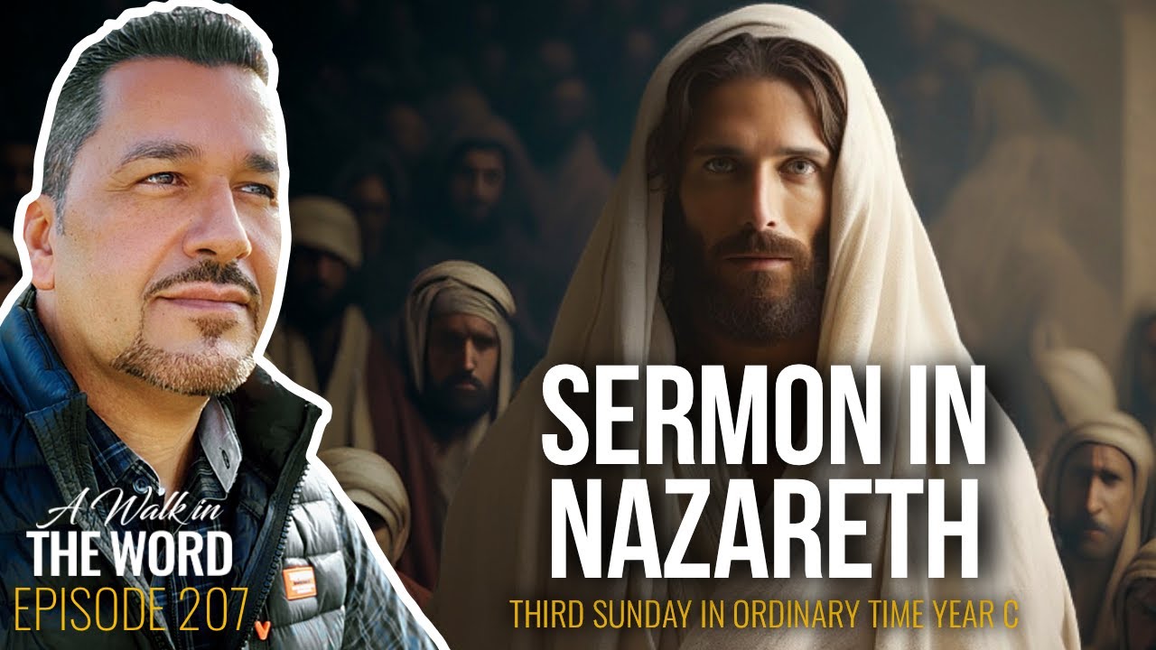 THIRD SUNDAY IN ORDINARY TIME YEAR C: SERMON IN NAZARETH