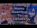 Finding Nemo Reacting To Tiktoks