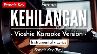 Download lagu Kehilangan (Karaoke Akustik) - Firman (Female Key) mp3