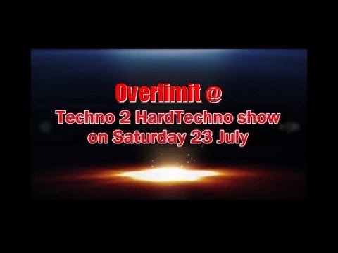 Overlimit @ Techno 2 HardTechno show (23/07/2016)