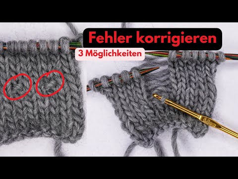 Stricken: Fehler korrigieren OHNE aufribbeln | 3 Möglichkeiten