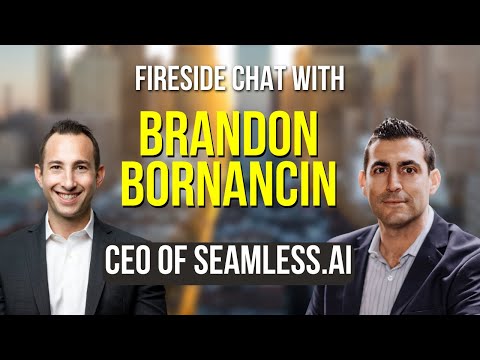 Fireside Chat with Brandon Bornancin CEO of Seamless.ai - YouTube