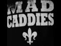 mad caddies - shot in the dark (from "DIRTY RICE ...