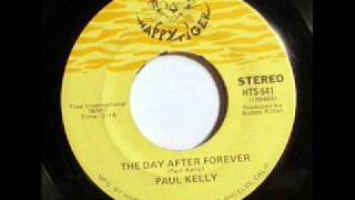 Paul Kelly - The Day After Forever