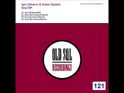 Igor Zaharov & Sober System - Soul (Gux Jimenez Remix)
