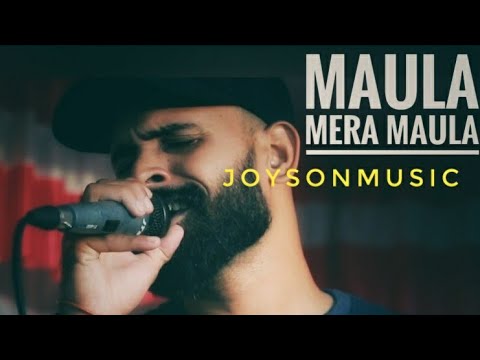 Joysonmusic  maula mere