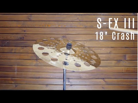 Symrna Cymbals - S-FX III 18" Crash - Explore the S-FX III Series Cymbal's Radiant Soundscapes