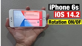 iPhone 6s iOS 14.2 Rotation Kaise On Karen || How To Enable Rotation On iPhone 6s ||