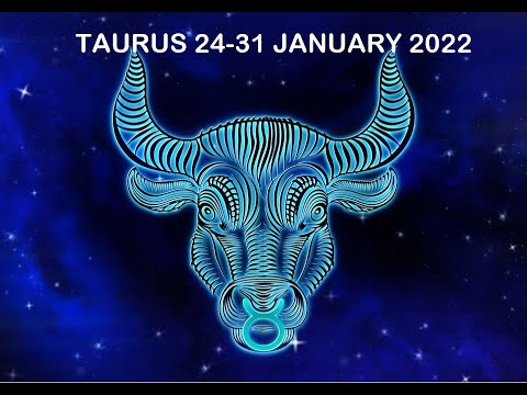 TAURUS WEEKLY 24-31 JANUARY 2022---GO WITHIN AND SEE HOW YOU CAN MEND THIS!