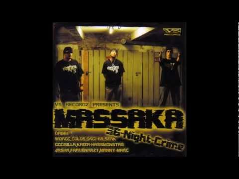 MassakaKÖNIGSRASSE - 36 Night Crime feat. Woroc HQ