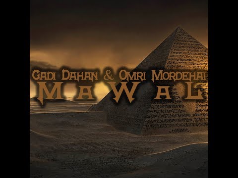 Gadi Dahan & Omri Mordehai - Mawal (Official Video)
