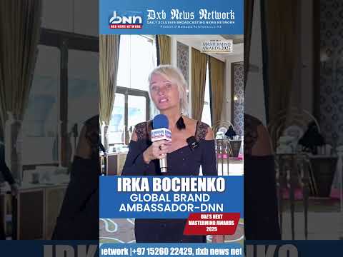 Irka Bochenko Shares Highlights from MasterMind Awards 2025 Dubai | DXB News Network Exclusive