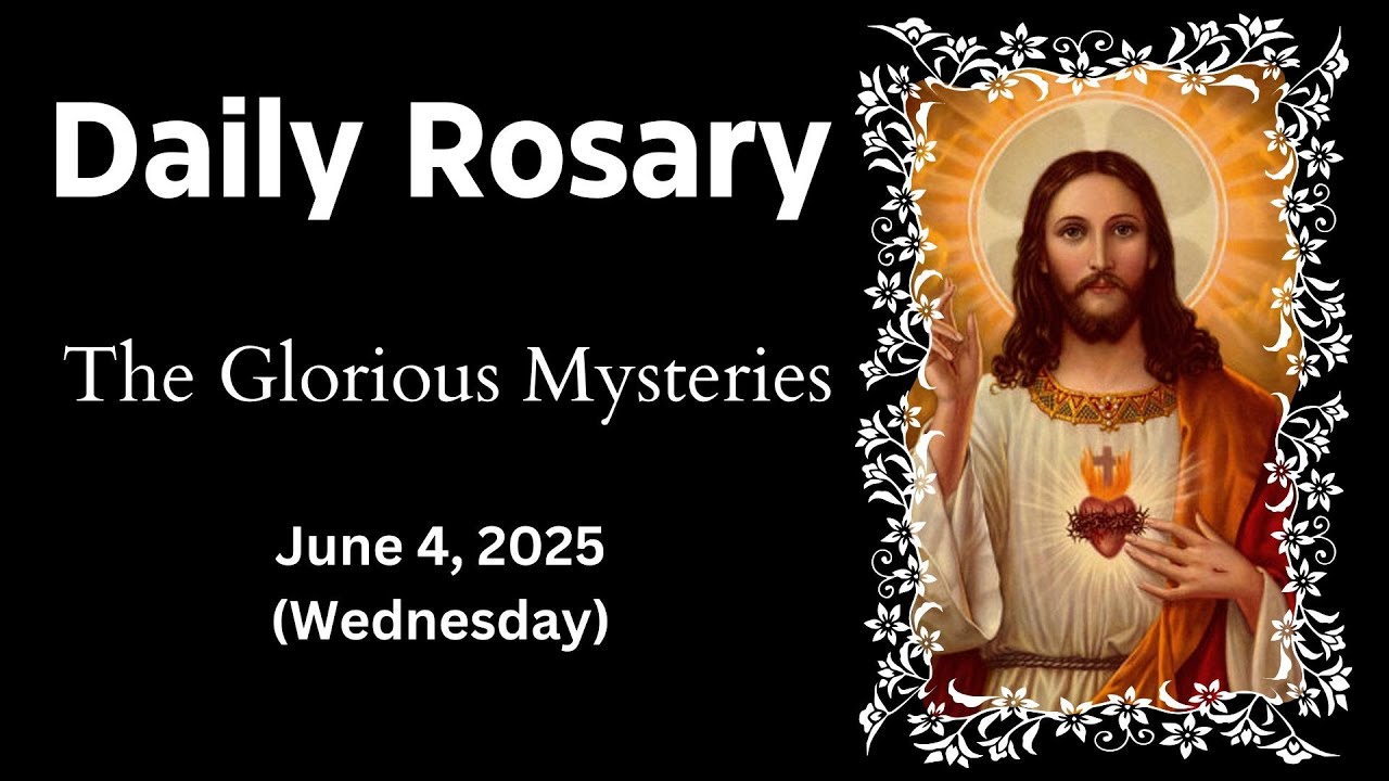 ROSARY TODAY (WEDNESDAY) - GLORIOUS MYSTERIES | June 4, 2025 | Daily Rosary Audio Guide [HD]