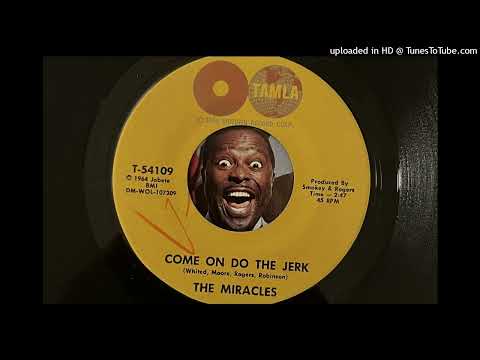 The Miracles - Come on Do the Jerk (Tamla) 1964