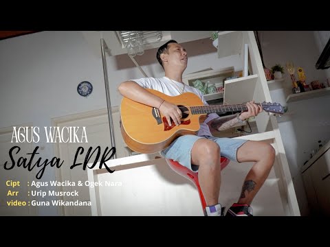 Agus Wacika -  Satya LDR (cover)