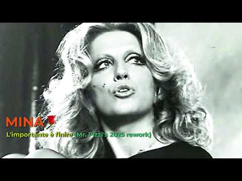 MINA - L'importante è finire (Mr. Pizzi's 2025 rework)