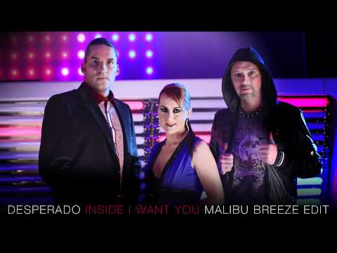 Desperado feat. Play & Win: Inside I Want You (Malibu Breeze Edit)