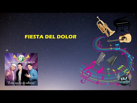 Fiesta Del Dolor - Bandafiesta (Letra)